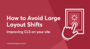 How to Avoid Large Layout Shifts